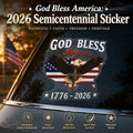 🔥 LAST DAY – 50% OFF——🦅 God Bless America: 2026 Semicentennial Sticker